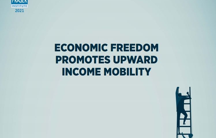 Fraser Institute: Economic Freedom Promotes Upward Income Mobility
